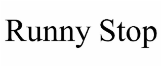 runny stop