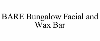 bare bungalow facial and wax bar