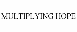 multiplying hope