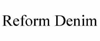 reform denim