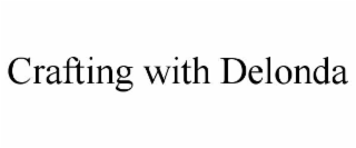 crafting with delonda