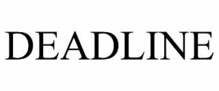 deadline