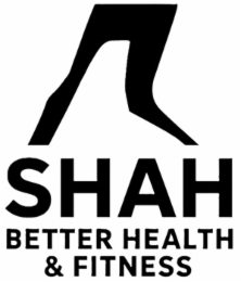 shah better health & fitness