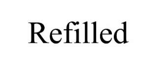 refilled