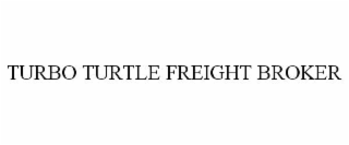 turbo turtle freight broker