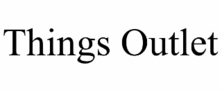 things outlet