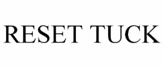 reset tuck