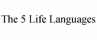 the 5 life languages
