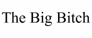 the big bitch