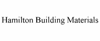 hamilton building materials