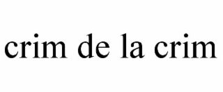 crim de la crim
