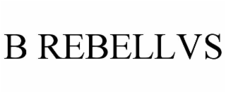 b rebellvs