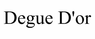 degue d'or