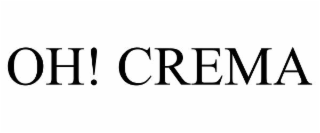 oh! crema