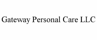 gateway personal care llc