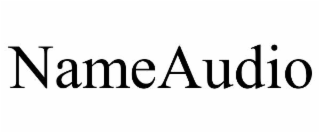 nameaudio