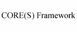 core(s) framework