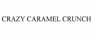 crazy caramel crunch
