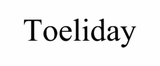 toeliday