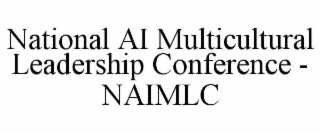 national ai multicultural leadership conference - naimlc