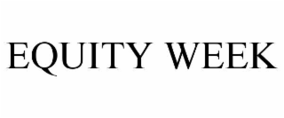 equity week