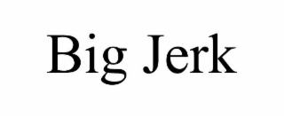 big jerk