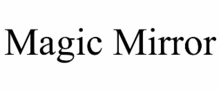 magic mirror