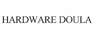 hardware doula