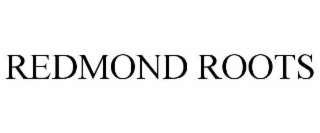 redmond roots