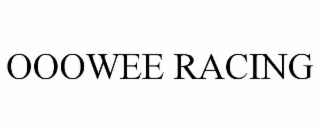 ooowee racing