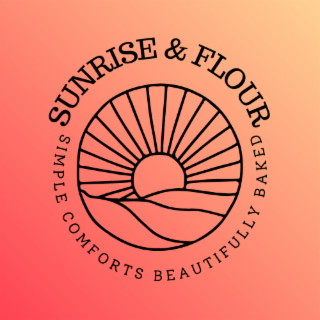 sunrise & flour simple comforts beautifully baked