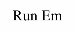 run em
