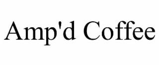 amp'd coffee