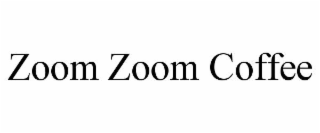 zoom zoom coffee