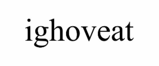 ighoveat