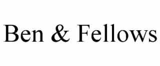 ben & fellows