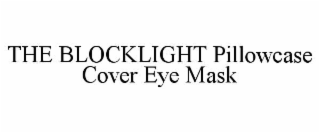 the blocklight pillowcase cover eye mask