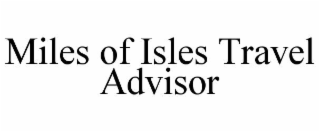 miles of isles travel advisor