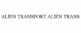 alien transport alien trans
