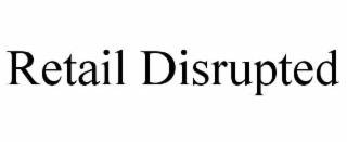 retail disrupted