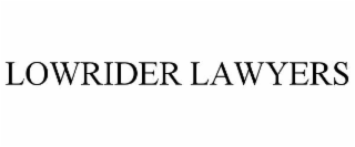 lowrider lawyers