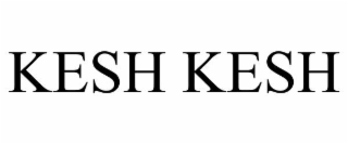kesh kesh