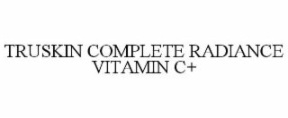 truskin complete radiance vitamin c+