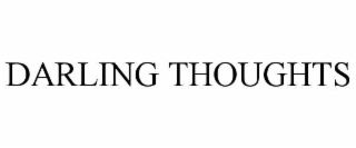 darling thoughts