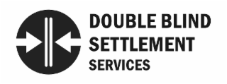 double blind settlement services