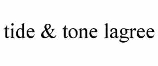tide & tone lagree
