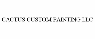 cactus custom painting llc