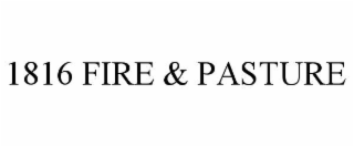 1816 fire & pasture