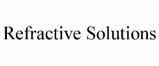 refractive solutions