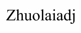 zhuolaiadj